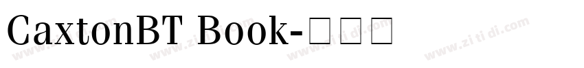 CaxtonBT Book字体转换